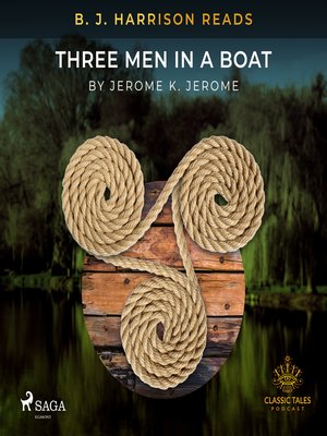 cover image of B. J. Harrison Reads Three Men in a Boat